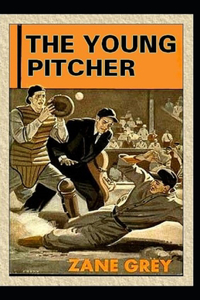 The Young Pitcher-Classic Original Edition(Annotated)