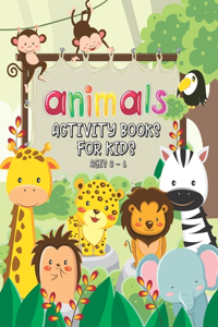 Animals Activity Book for Kids Ages 3-6