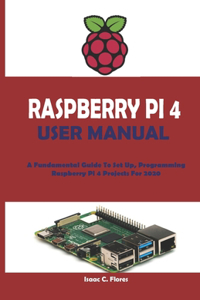 Raspberry Pi 4 User Manual