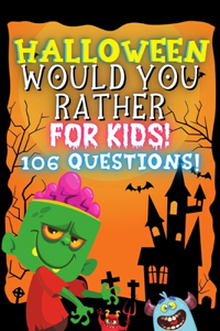 Halloween Would You Rather For Kids!