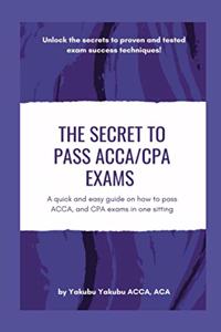 Secret to Pass ACCA/CPA Exams