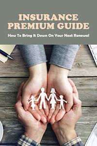 Insurance Premium Guide