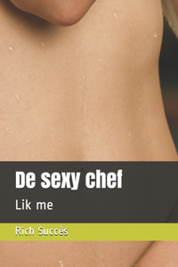 De sexy chef