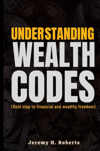 Understanding wealth Codes