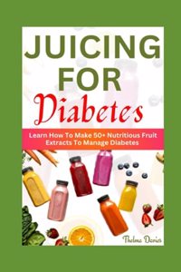 Juicing for Diabetes