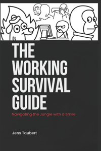 The Working Survival Guide