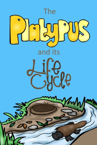 Platypus and its Life Cycle
