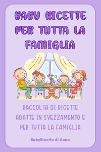 Baby Ricette per tutta la famiglia