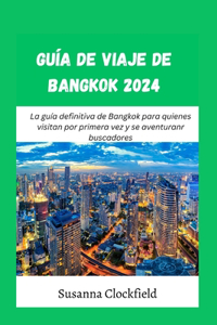 Guía de viaje de Bangkok 2024