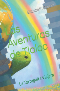 Las Aventuras de Tlaloc