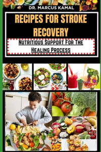 Recipes for Stroke Recovery