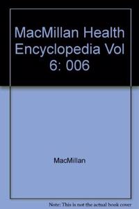 Macmillan Health Encylopedia: 006