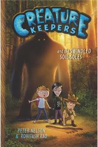 Creature Keepers and the Swindled Soil-Soles