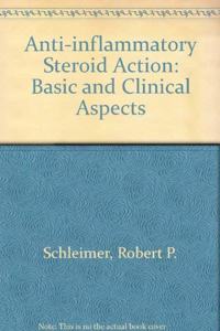 Anti-inflammatory Steroid Action: Basic and Clinical Aspects