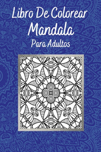 Libro De Colorear Mandala Para Adultos