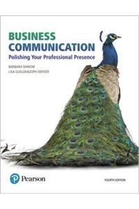 Business Communication: Polishing Your Professional Presence Plus Mylab Business Communication with Pearson Etext -- Access Card Package