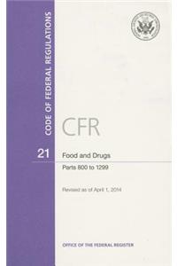 Code of Federal Regulations, Title 21, Food and Drugs, PT. 800-1299. Revised as of April 1, 2014