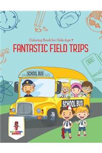 Fantastic Field Trips
