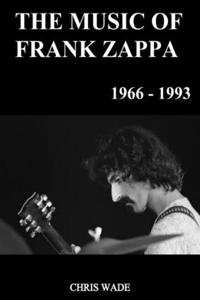 The Music of Frank Zappa 1966 - 1993