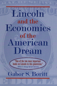 Lincoln and the Economics of the American Dream