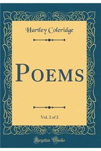 Poems, Vol. 2 of 2 (Classic Reprint)