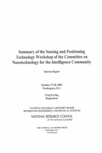 Summary of the Sensing and Positioning Technology Workshop of the Committee on Nanotechnology for the Intelligence Community