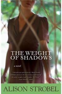 The Weight of Shadows