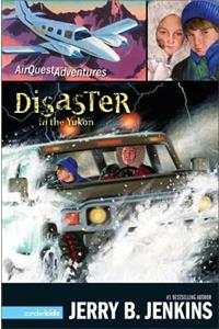 Disaster in the Yukon