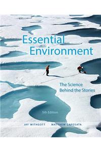 Essential Environment: The Science Behind the Stories Plus Masteringenvironmentalscience with Etext -- Access Card Package
