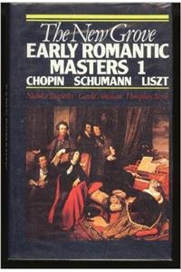 New Grove Early Romantic Masters 1