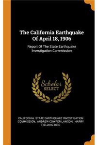 California Earthquake Of April 18, 1906