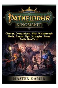Pathfinder Kingmaker, Classes, Companions, Wiki, Walkthrough, Mods, Cheats, Tips, Strategies, Game Guide Unofficial