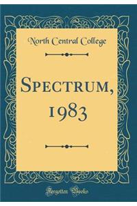 Spectrum, 1983 (Classic Reprint)
