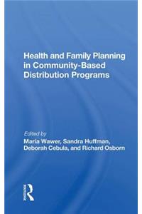 Health And Family Planning In Community-based Distribution Projects
