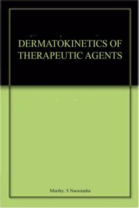 Dermatokinetics Of Therapeutic Agents