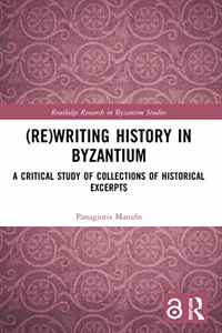 (Re)writing History in Byzantium