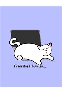 Cat Notebook - Priorities Human - Blank Lined Notebook for Cat Lovers