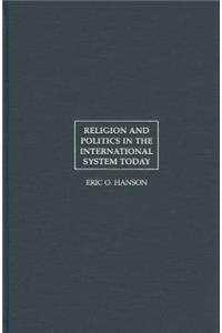 Religion and Politics in the International System Today