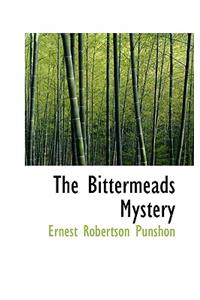 The Bittermeads Mystery