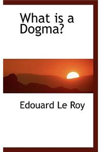 What Is a Dogma?