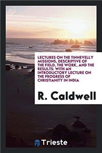 LECTURES ON THE TINNEVELLY MISSIONS, DES