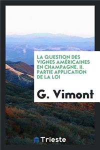 La Question Des Vignes Américaines En Champagne