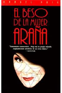 El Beso de la Mujer Araña / The Kiss of the Spider Woman