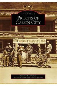 Prisons of Canon City Co