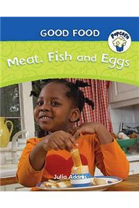 Popcorn: Good Food: Meat, Fish and Eggs