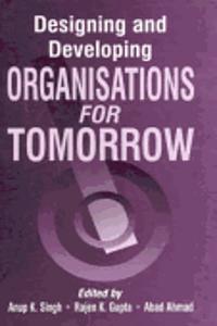 Designing and Developing Organisations for Tomorrow