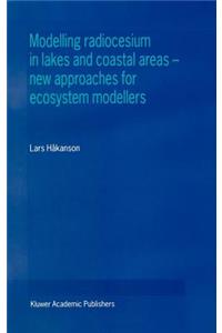 Modelling Radiocesium in Lakes and Coastal Areas -- New Approaches for Ecosystem Modellers