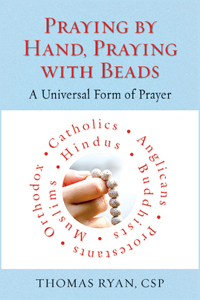 Praying by Hand, Praying with Beads