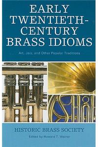 Early Twentieth-Century Brass Idioms