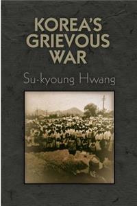 Korea's Grievous War